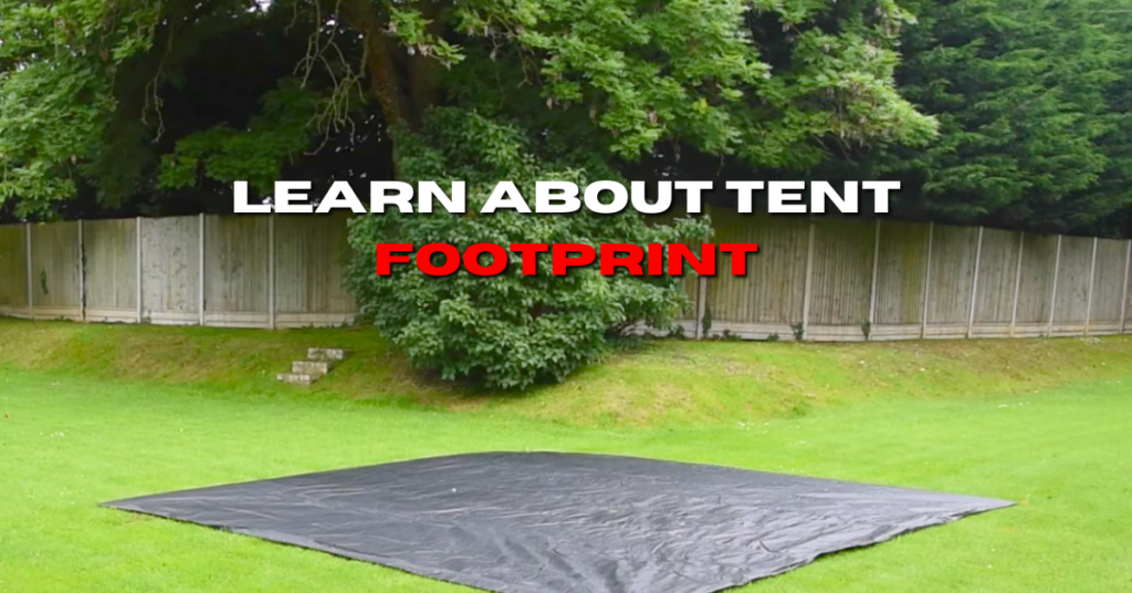 What is a tent footprint