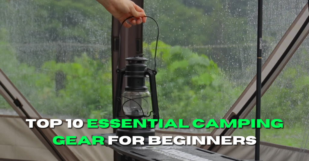 Essential Camping Gear for Beginners