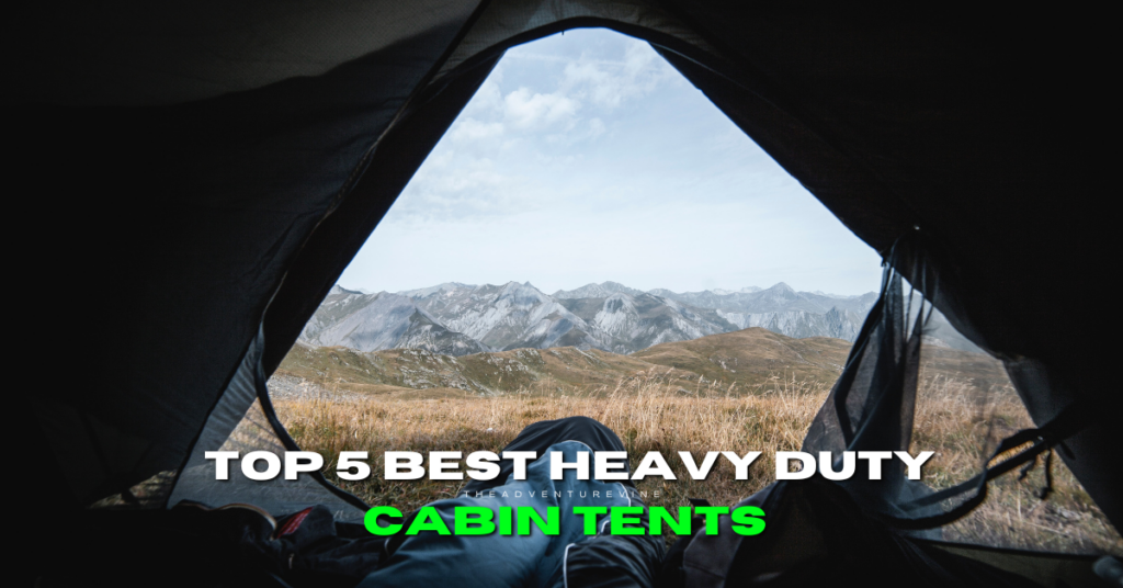 Heavy Duty Cabin Tents