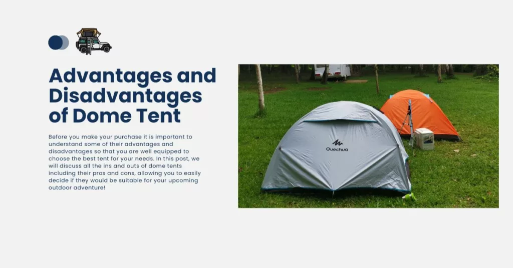 Advantages And Disadvantages of a Dome Tent