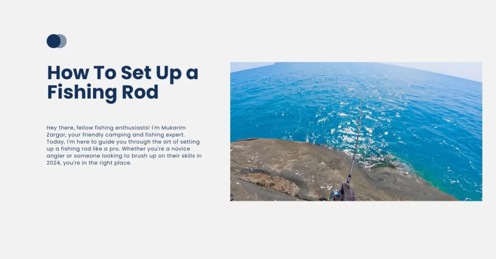 How To Set Up a Fishing Rod