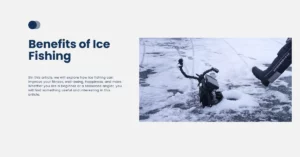 Benefits of Ice Fishing